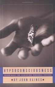 Cover of: Hypsoconsciousness: techniques for achieving personal success
