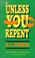Cover of: Unless You Repent