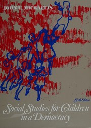 Cover of: Social studies for children in a democracy by John Udell Michaelis