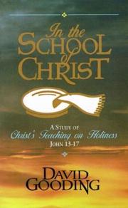 Cover of: In the school of Christ: a study of Christ's teaching on holiness, John 13-17