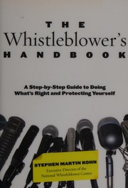 Cover of: The whistleblower's handbook: a step-by-step guide to doing what's right and protecting yourself