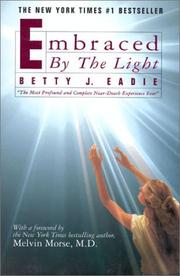 Cover of: Embraced by the light by Betty J. Eadie