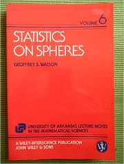 Statistics on spheres by Geoffrey S. Watson