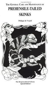 Cover of: The general care and maintenance of prehensile-tailed skinks