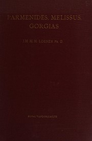 Parmenides, Melissus, Gorgias by Johannes Hubertus Mathias Marie Loenen
