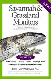 Cover of: Savannah and Grassland Monitors: From the Experts at Advanced Vivarium Systems (The Herpetocultural Library) (Herpetocultural Library)