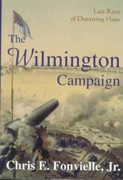 The Wilmington Campaign by Chris E., Jr. Fonvielle