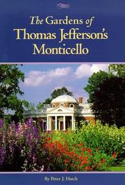 Cover of: The Gardens of Thomas Jefferson's Monticello