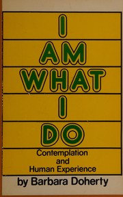 Cover of: I am what I do by Barbara Doherty