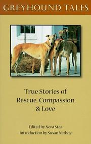 Cover of: Greyhound tales: true stories of rescue, compassion & love