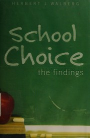 Cover of: School choice: the findings