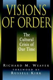 Cover of: Visions of order by Richard M. Weaver