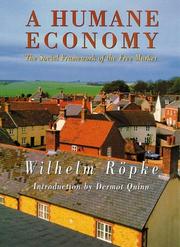 Cover of: A Humane Economy by Wilhelm Ropke