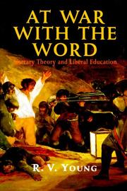 Cover of: At war with the word: literary theory and liberal education