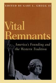 Cover of: Vital remnants: America's founding and the Western tradition