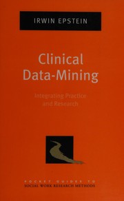 Cover of: Clinical data-mining by Irwin Epstein