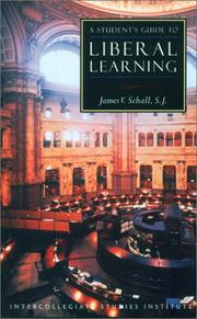 Cover of: A student's guide to liberal learning by James V. Schall