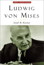 Ludwig Von Mises by Israel M. Kirzner