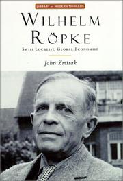 Cover of: Wilhelm Ropke: Swiss Localist, Global Economist (Library of Modern Thinkers)