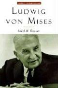 Cover of: Ludwig Von Mises by Israel M. Kirzner