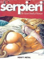 Cover of: Serpieri the Sweet Smell of Woman