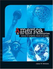 Cover of: America and the Spirit of Enterprise: Century of Progress, Future of Promise