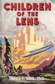 Cover of: Children of the Lens | Edward Elmer Smith