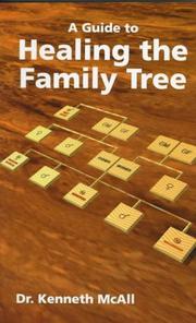 Cover of: A guide to healing the family tree