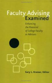 Cover of: Faculty Advising Examined: Enhancing the Potential of College Faculty as Advisors (JB - Anker Series)