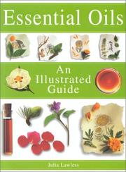 Cover of: Essential Oils: An Illustrated Guide