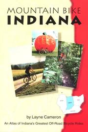Cover of: Mountain Bike Indiana: An Atlas of Indiana's Greatest Off-Road Bicycle Rides (Mountain Bike American)