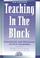 Cover of: Teaching in the block