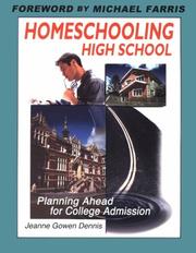 Cover of: Homeschooling High School: Planning Ahead for College Admission