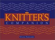 Cover of: The knitter's companion by Vicki Square