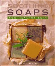 Cover of: Soothing soaps for healthy skin