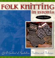 Cover of: Folk Knitting in Estonia: A Garland of Symbolism, Tradition and Technique