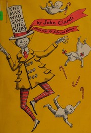 Cover of: Man Who Sang the Sillies by John Ciardi