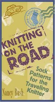 Cover of: Knitting on the Road by Nancy Bush
