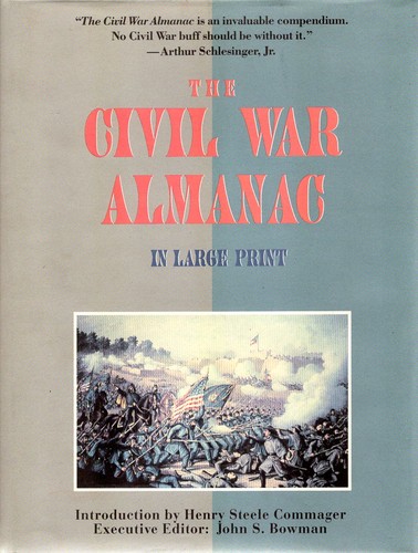 The Civil War almanac in large print by John Stewart Bowman