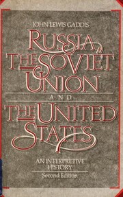 Cover of: Russia, the Soviet Union, and the United States: an interpretive history