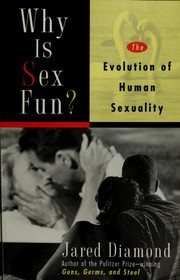 Cover of: Why Is Sex Fun?: The Evolution of Human Sexuality