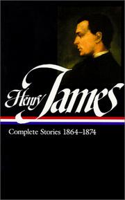 Cover of: Complete stories, 1864-1874 by Henry James