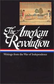 Cover of: The American Revolution: writings from the War of Independence.