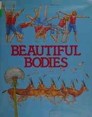 Cover of: Beautiful bodies by Dan Freeman