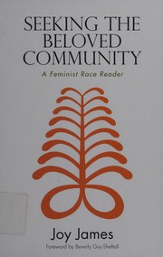 Cover of: Seeking the beloved community by Joy James