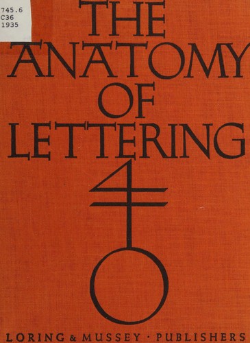 The anatomy of lettering by Warren Chappell