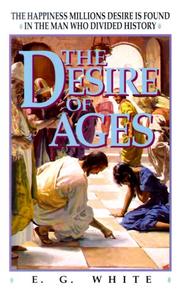 The Desire of Ages by Ellen Gould Harmon White