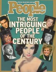 Cover of: The most intriguing people of the century by [editor, Eric Levin].