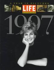 Cover of: Life Album 1997: A Year in Pictures (Life Album: The Year in Pictures) by Life Magazine