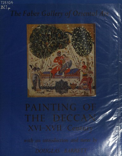 Painting of the Deccan, XVI-XVII century by Douglas E. Barrett